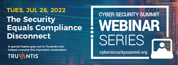 Cyber Security Summit 2022 Minneapolis MN cybersecuritysummit.org  #cybersecuritysummit #cybersecurity #webinar #truvantis